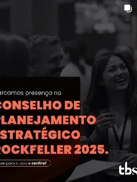 TBS GROUP presente no Conselho de Planejamento Estratégico Rockfeller 2025